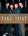 "Take That": Now and Then