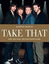 "Take That": Now and Then