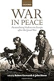 War in peace : paramilitary violence in Europe after the Great War