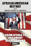 African American History in the United States of America – An Anthology – From Africa to President Barack Obama – Compiled & Edited by Tony Rose, Publisher of Amber Books