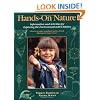 Hands-On Nature: Information and Activities for Exploring the Environment with Children