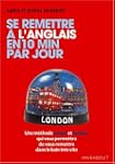 Se remettre � l'anglais en 10 mn par...