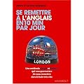 Se remettre � l'anglais en 10 mn par jour