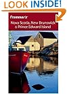 Frommer's Nova Scotia, New Brunswick & Prince Edward Island (Frommer's Complete)