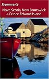 Frommer's Nova Scotia, New Brunswick & Prince Edward Island (Frommer's