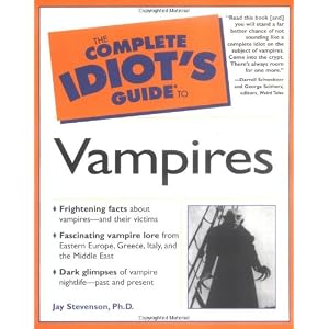 The Complete Idiot's Guide to Vampires