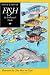 Fish: An Enthusiast's Guide