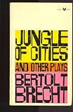 Jungle of Cities and Other Plays