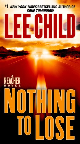 Nothing to Lose (Jack Reacher Novels)