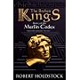 The Broken Kings: Book 3 Of The Merlin Codex (Gollancz S.F.)