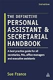 The Definitive Personal Assistant & Secretarial Handbook: A Best Practice Guide for all Secretaries, PAs, Office Managers and Executive Assistants