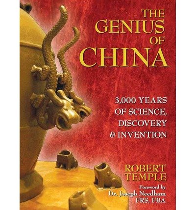 The Genius of China: 3,000 Years of Science, Discovery, & Invention (Paperback) - Common