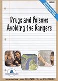 Drugs & Poisons: Avoiding the Dangers