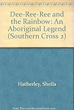Dee-ree-ree and the rainbow