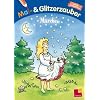 Mal- und Glitzerzauber. M�rchen