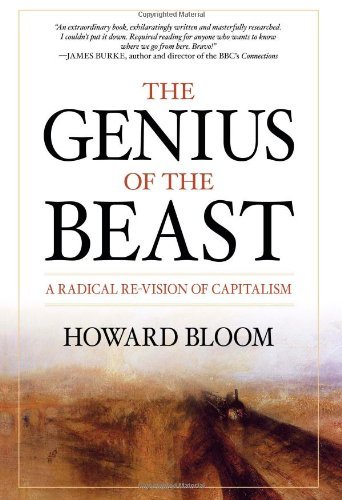 The Genius of the Beast: A Radical Re-Vision of Capitalism