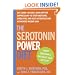 The Serotonin Power Diet: Eat Carbs--Nature's Own Appetite Suppressant--to Stop Emotional Overeating and Halt Antidepressant-Associated Weight Gain