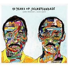 10 Years Of Secretsundaze Mixed By James Priest and Giles Smith