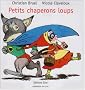 Petits chaperons loups