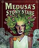 Medusa's stony stare : a retelling