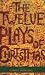 The Twelve Plays of Christmas