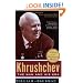 Khrushchev: The Man and His Era