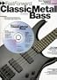 FASTFORWARD: CLASSIC METAL BASS (Fast Forward (Music Sales))
