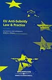 EU anti-subsidy law and practice