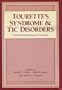 Tourette's Syndrome and TIC Disorders: Clinical Understanding and Treatment (Wiley Series in Child Mental Health)