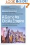 A Game as Old as Empire: The Secret World of Economic Hit Men and the Web of Global Corruption