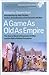A Game As Old As Empire: The Secret World of Economic Hit Men and the Web of Global Corruption