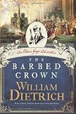 The Barbed Crown: An Ethan Gage Adventure