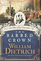 The Barbed Crown: An Ethan Gage Adventure (Ethan Gage Adventures)
