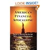 America's Financial Apocalypse: How to Profit from the Next Great Depression (Condensed Edition)