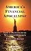 America's Financial Apocalypse: How to Profit from the Next Great Depression (Condensed Edition)