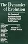 The Dynamics of Evolution: The Punctuated Equilibrium Debate in the Natural and Social Sciences