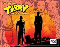 Complete Terry And The Pirates Volume 4: 1941-1942 (Complete Terry & the Pirates)