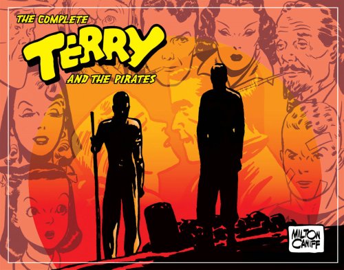 Complete Terry And The Pirates Volume 4: 1941-1942 (Complete Terry & the Pirates)