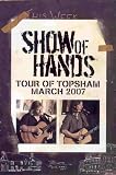Review Hands on Video  / Show Of Hands - Tour Of Topsham [2007]