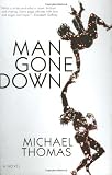 Man Gone Down: A Novel