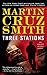 Three Stations: An Arkady Renko Novel (7) (The Arkady Renko Novels)