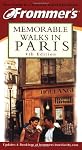 Frommer's Memorable Walks in Paris