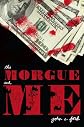 The Morgue and Me