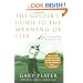 The Golfer's Guide to the Meaning of Life: Lessons I've Learned from My Life on the Links (Guides to the Meaning of Life (Skyhorse Publishing))
