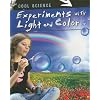 Experiments with Light and Color (Cool Science)