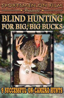 Blind Hunting for Big, Big, Bucks