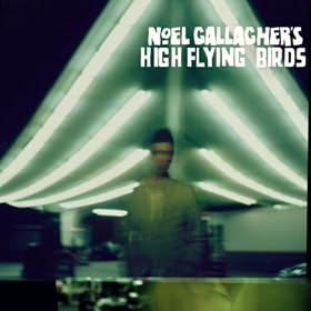 Noel Gallagher's High Flying Birds [Explicit]