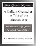 A Gallant Grenadier - A Tale of the Crimean War
