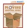 The Moving Survival Guide: All You Need to Know to Make Your Move Go Smoothly