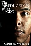 The Mis-Education of the Negro
